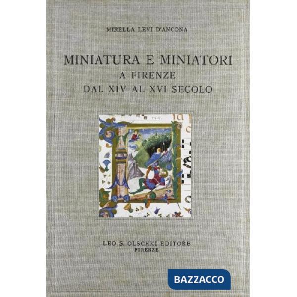 Miniatura e miniatori a Firenze dal XIV al XVI secolo. Documenti per la storia della miniatura