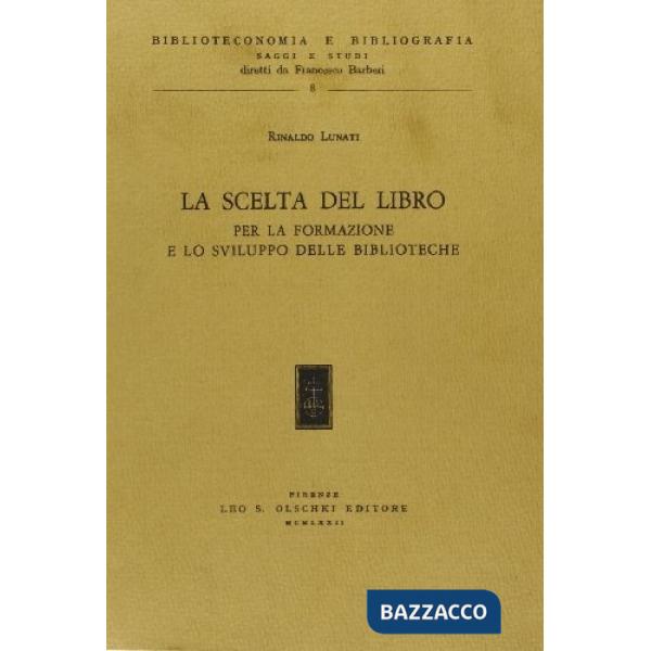 Scelta del libro per la formazione e lo sviluppo delle biblioteche (La)