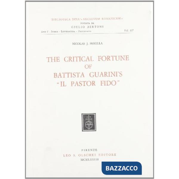 Critical fortune of Battista Guarini's «Il pastor fido» (The)