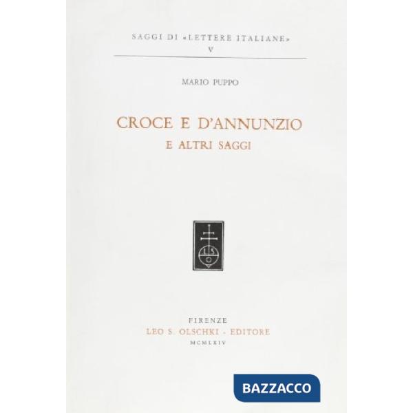 Croce e D'Annunzio e altri saggi