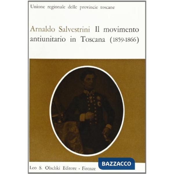 Movimento antiunitario in Toscana (1859-1866) (Il)