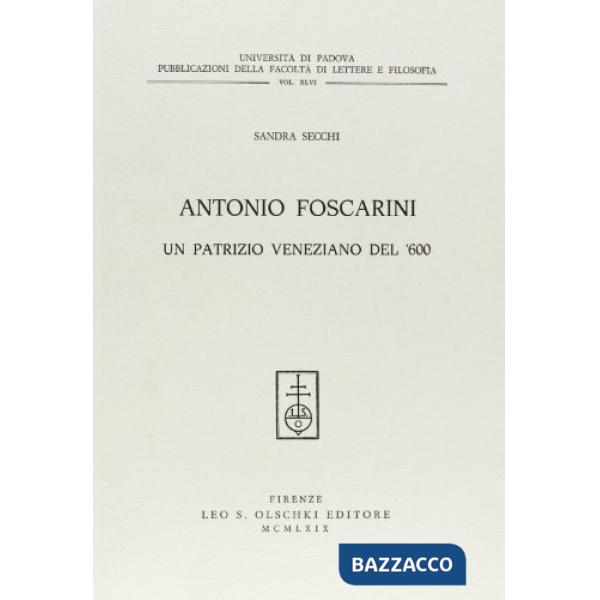 Antonio Foscarini, un patrizio veneto del Seicento