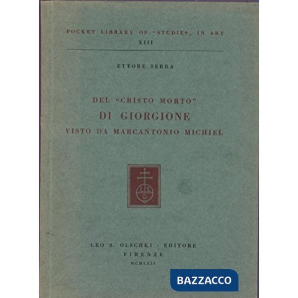 Del «Cristo morto» di Giorgione visto da Marcantonio Michiel