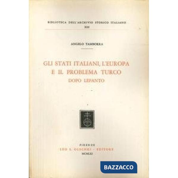 Stati italiani, l'Europa e il problema turco dopo Lepanto (Gli)