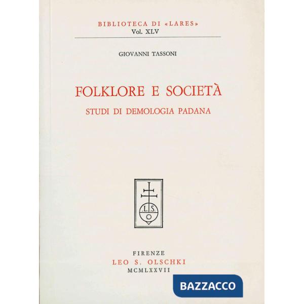 Folklore e società. Studi di demologia padana