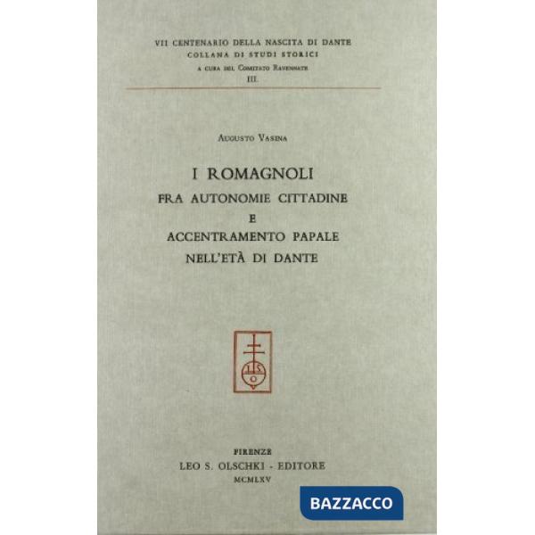 Romagnoli fra autonomie cittadine e accentramento papale nell'età di Dante (I)