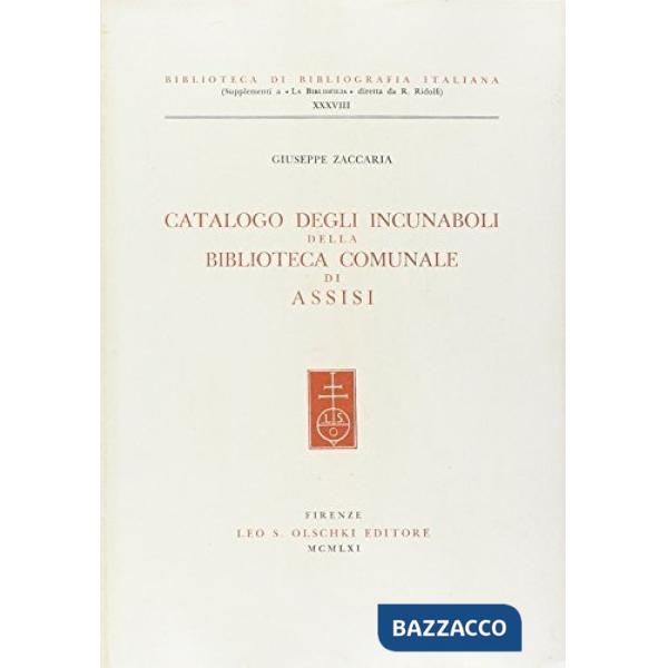 Catalogo degli incunabuli della Biblioteca comunale di Assisi