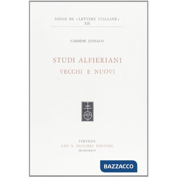 Studi alfieriani vecchi e nuovi