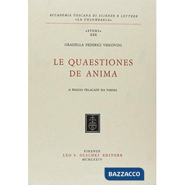 Quaestiones de anima di Biagio Pelacani da Parma (Le)