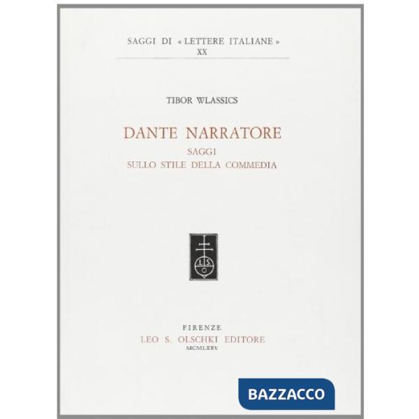 Dante narratore. Saggi sullo stile della Commedia