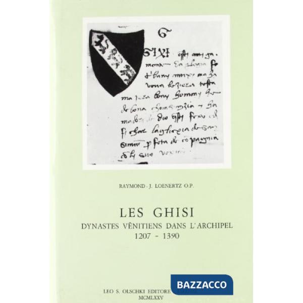 Ghisi dynastes de l'archipel (Les)