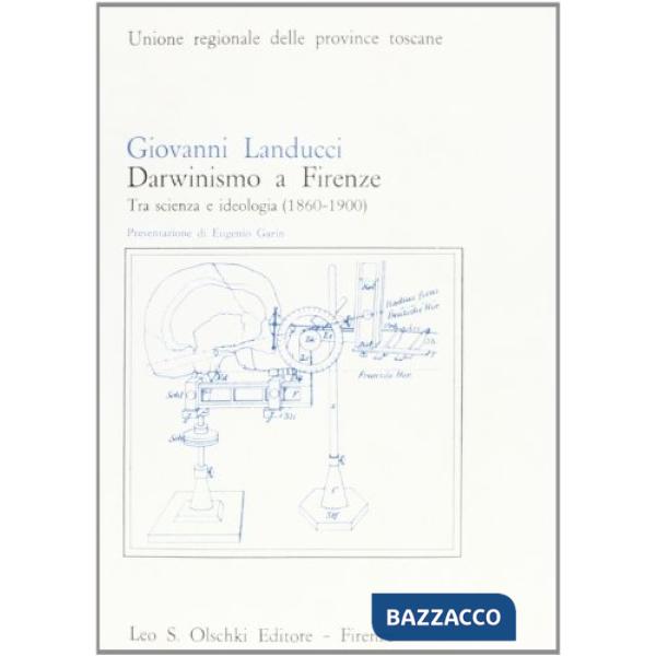 Darwinismo a Firenze. Tra scienza e ideologia (1860-1900)