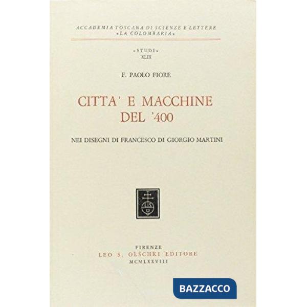 Città e macchine del '400 nei disegni di F. Di Giorgio Martini