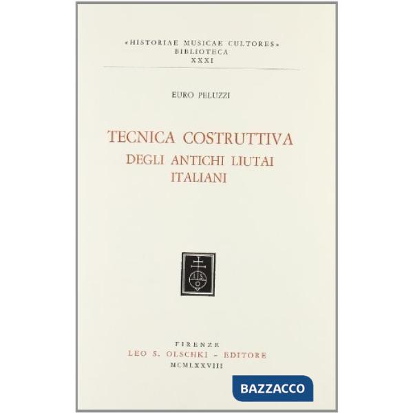 Tecnica costruttiva degli antichi liutai italiani