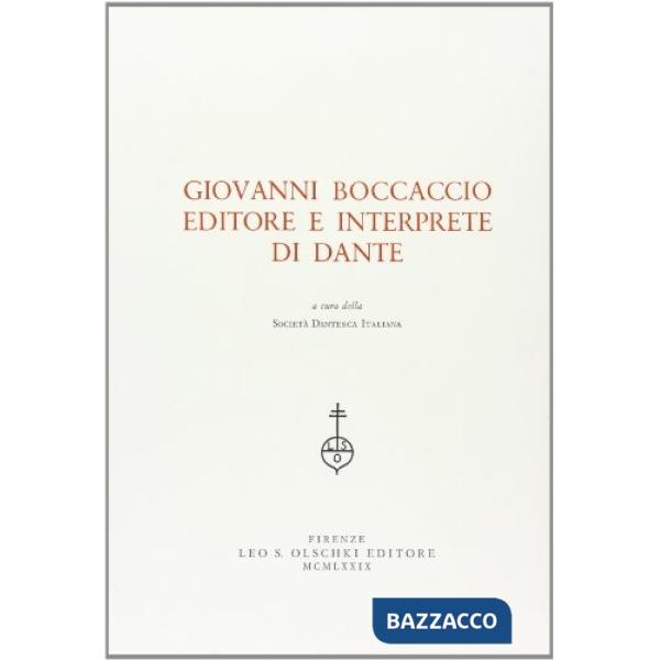 Giovanni Boccaccio editore e interprete di Dante