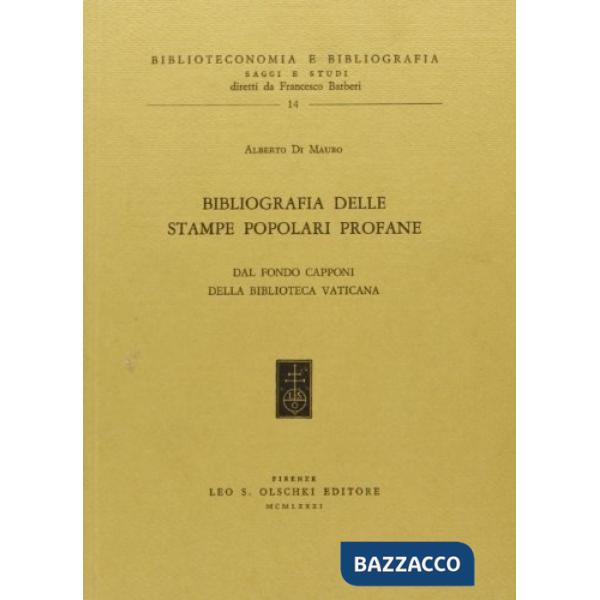 Bibliografia delle stampe popolari profane del Fondo «Capponi» della Biblioteca Vaticana