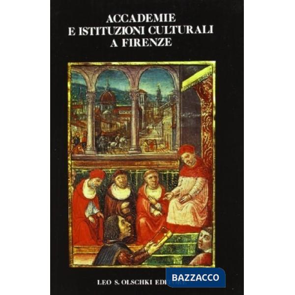Accademie e istituzioni culturali a Firenze