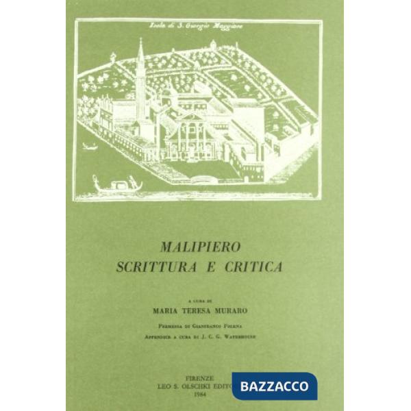 Malipiero. Scrittura e critica. Atti del Convegno in occasione del centenario della nascita (Venezia-Asolo, 24-25 settembre 1982