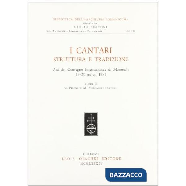 Cantari, struttura e tradizione. Atti del Convegno internazionale (Montreal, 19-20 marzo 1981) (I)
