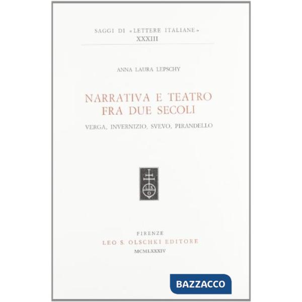 Narrativa e teatro fra due secoli. Verga, Invernizio, Svevo, Pirandello