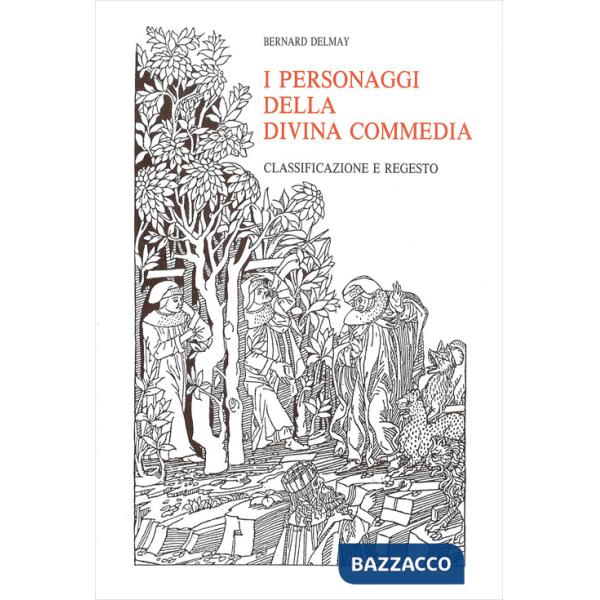 Personaggi della Divina Commedia. Classificazione e regesto (I)