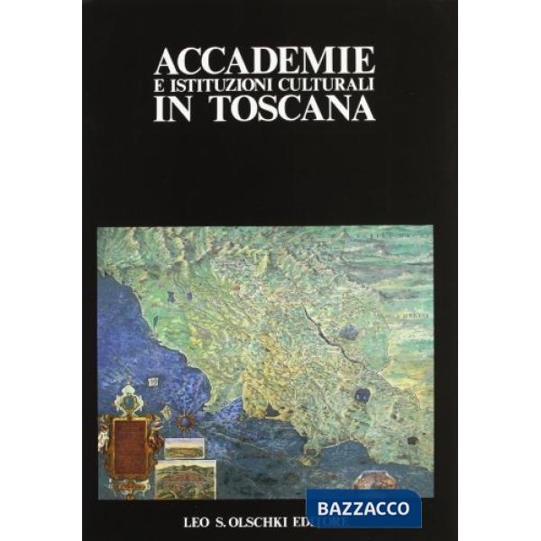 Accademie e istituzioni culturali in Toscana
