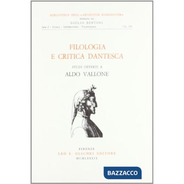 Filologia e critica dantesca. Studi offerti a Aldo Vallone
