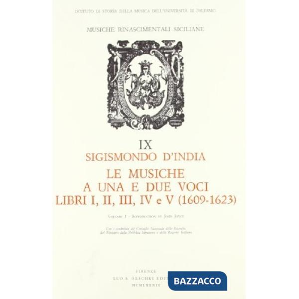 Musiche a una e due voci. Libri I-V (1609-1623) (Le)