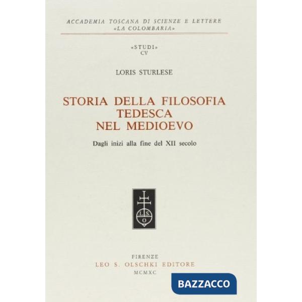 Storia della filosofia tedesca nel Medioevo dagli inizi alla fine del XII secolo