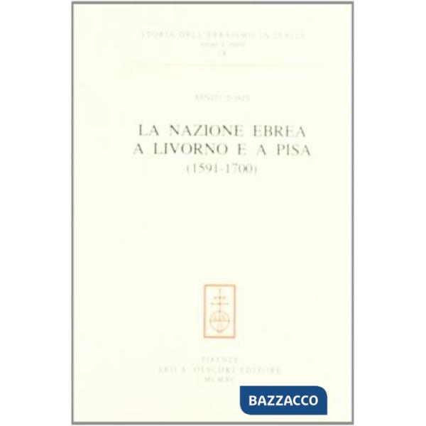 Nazione ebrea a Livorno e a Pisa (1591-1700) (La)