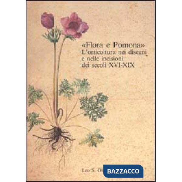 «Flora e Pomona». L'orticoltura nei disegni e nelle incisioni dei secoli XVI-XIX