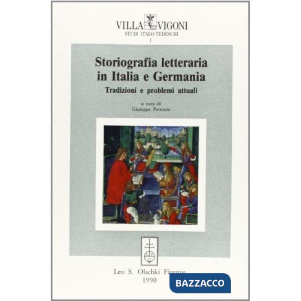 Storiografia letteraria in Italia e Germania. Tradizioni e problemi attuali