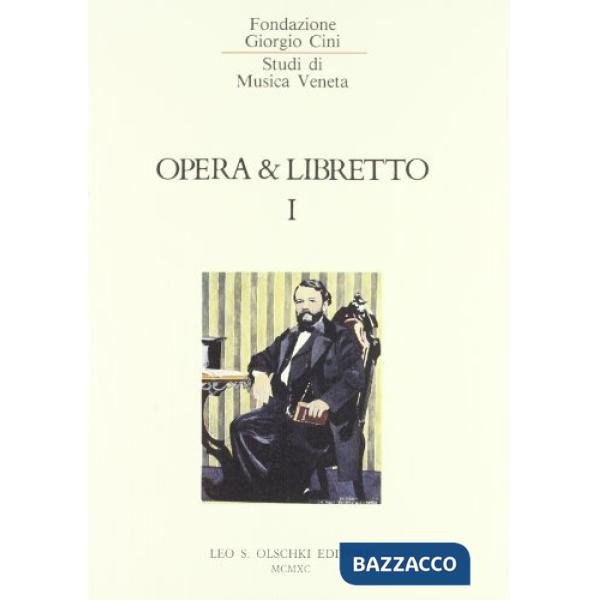 Opera e libretto. Vol. 1