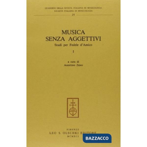 Musica senza aggettivi. Studi per Fedele D'Amico