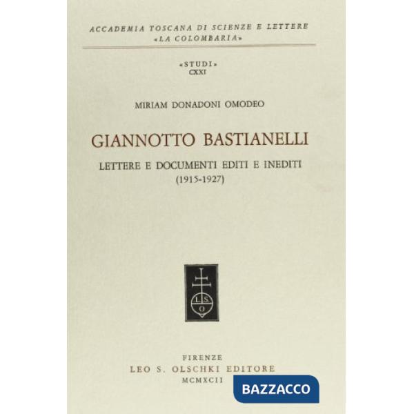 Giannotto Bastianelli. Lettere e documenti editi ed inediti (1915-1927)