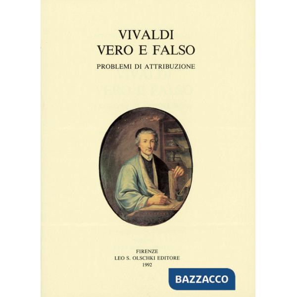 Vivaldi vero e falso. Problemi di attribuzione. Ediz. multilingue