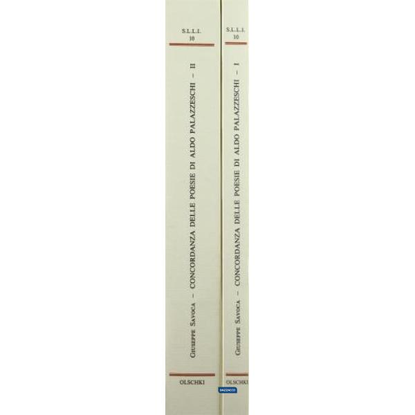 Concordanza delle poesie di Aldo Palazzeschi. Testi, liste di frequenza, indici. Concordanza