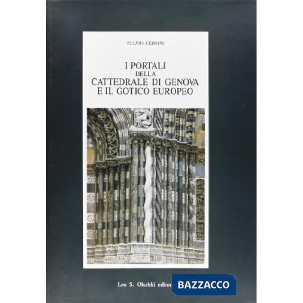 Portali della Cattedrale di Genova e il gotico europeo (I)