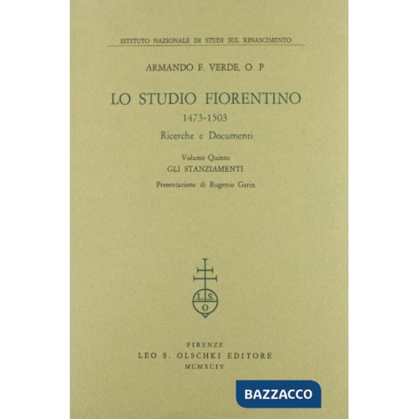 Studio Fiorentino (1473-1503). Ricerche e documenti (Lo). Vol. 5: Gli stanziamenti