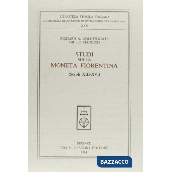 Studi sulla moneta fiorentina (secoli XIII-XVI)