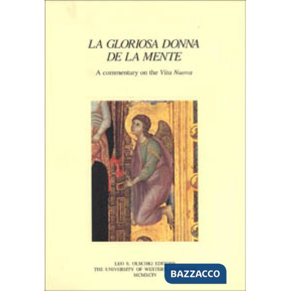 «Gloriosa donna de la mente». A commentary on the «Vita nuova» (La)