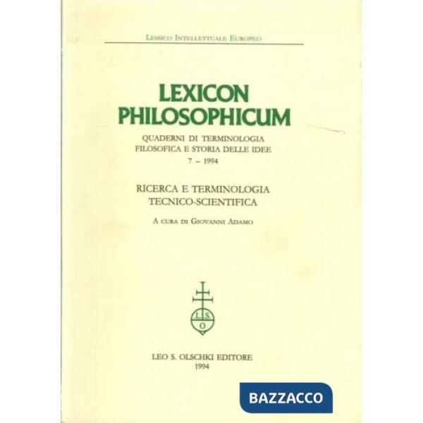 Lexicon philosophicum. Quaderni di terminologia filosofica e storia delle idee. Vol. 7