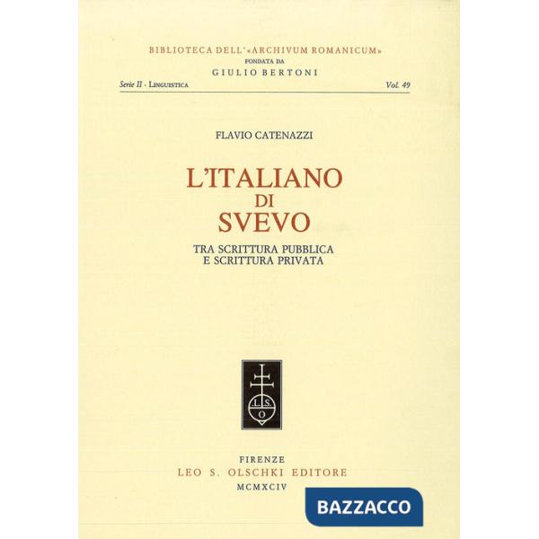 Italiano di Svevo. Tra scrittura pubblica e scrittura privata (L')