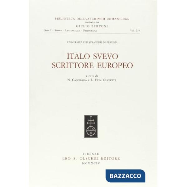 Italo Svevo scrittore europeo. Atti del Convegno nazionale (Perugia, 20-21 marzo 1991)