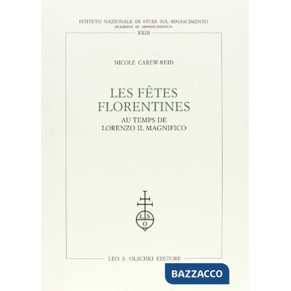 Fêtes florentines au temps de Lorenzo il Magnifico (Les)