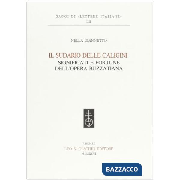 Sudario delle caligini. Significati e fortune dell'opera buzzatiana (Il)