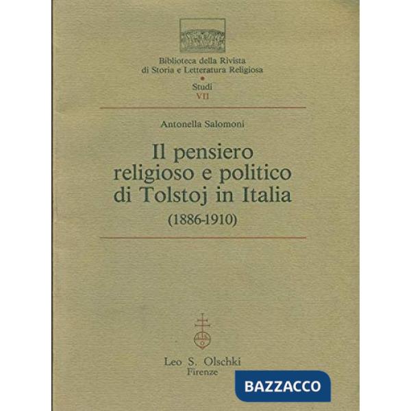 Pensiero religioso e politico di Tolstoj in Italia (1886-1910) (Il)