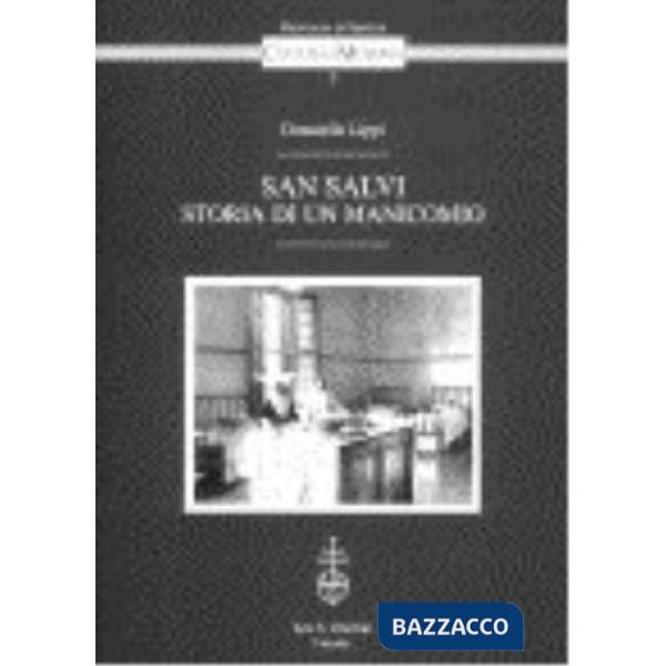 San Salvi. Storia di un manicomio