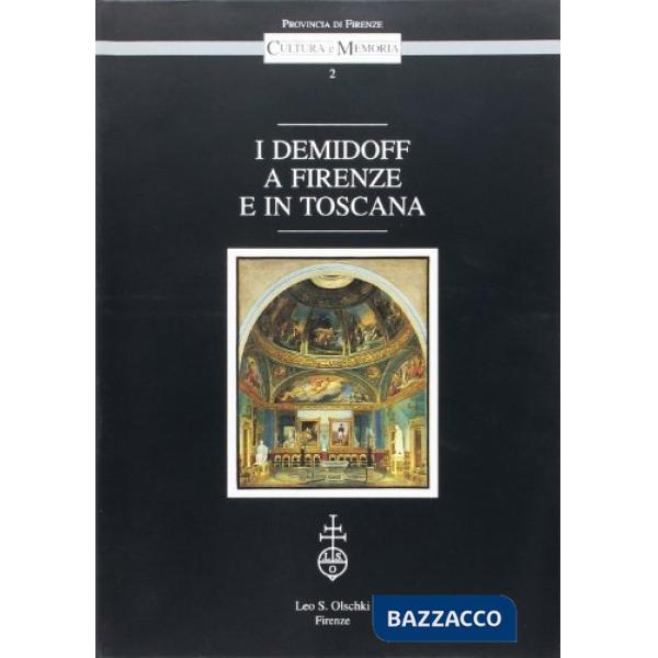 Demidoff a Firenze e in Toscana (I)