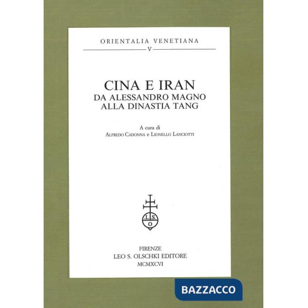 Cina e Iran. Da Alessandro Magno alla dinastia Tang